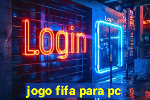 jogo fifa para pc